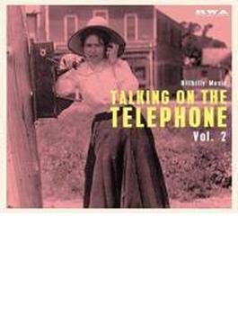 Talking On The Telephone Vol.2