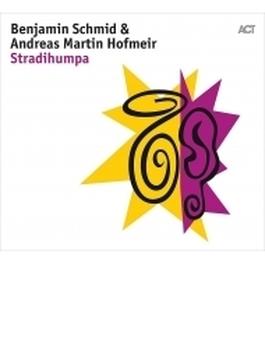 Stradihumpa～ヴァイオリンとチューバによるデュオ作品集　ベンヤミン・シュミット、アンドレアス・マルティン・ホフマイアー