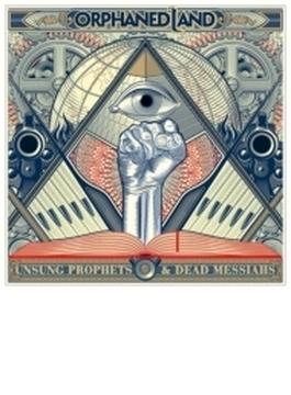 Unsung Prophets & Dead Messiahs
