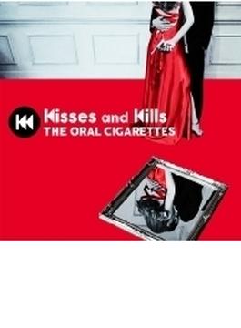 Kisses and Kills 【初回盤】(+DVD)