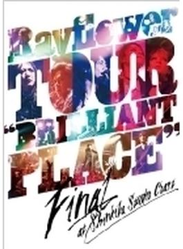 TOUR “Brilliant Place” FINAL at 新木場 STUDIO COAST