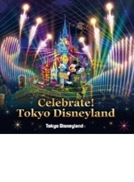東京ディズニーランド(R) ナイトタイムスペクタキュラー「Celebrate! Tokyo Disneyland」