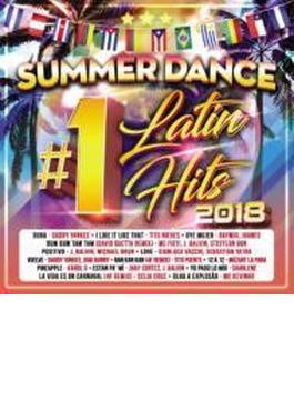 Summer Dance Latin #1's Hits 2018