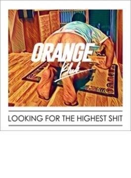 LOOKING FOR THE HIGHEST SHIT