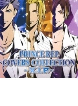 PRINCE REP. COVERS COLLECTION ～X.I.P.～