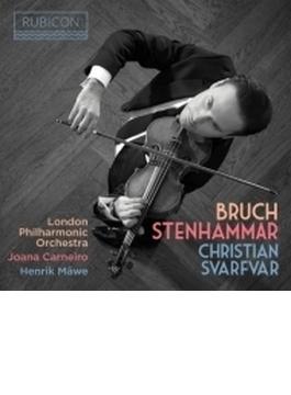 ブルッフ：ヴァイオリン協奏曲第1番、ステンハンマル：2つの感傷的なロマンス、ヴァイオリン・ソナタ　クリスチャン・スヴァルヴァール、カルネイロ＆ロンドン・フィル、他
