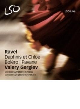 『ダフニスとクロエ』全曲、ボレロ、亡き王女のためのパヴァーヌ　ワレリー・ゲルギエフ＆ロンドン交響楽団