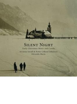 『きよしこの夜～古いクリスマスのための音楽とキャロル』　アリアンナ・サヴァール、ペッテル・ウトランド・ヨハンセン、ヒルンド・マリス