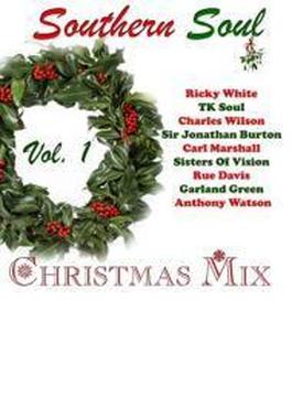 Southern Soul Christmas Mix Volume 1