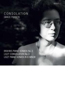 Grace Francis: Consolation-brahms: Sonata, 3, Liszt: Sonata