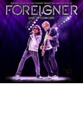 Greatest Hits Of Foreigner Live In Concert
