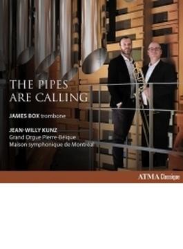 『The Pipes are Calling（バグパイプが呼んでいる）～トロンボーンとオルガン』　ジェームズ・ボックス、ジャン＝ウィリー・クンツ