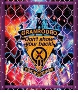GRANRODEO LIVE 2018 G13 ROCK☆SHOW -Don't show your back!-
