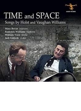 Time & Space-songs Holst & Vaughan-williams: M.bevan(S) Roderick Williams(Br) W.vann(P) Liebeck(Vn)