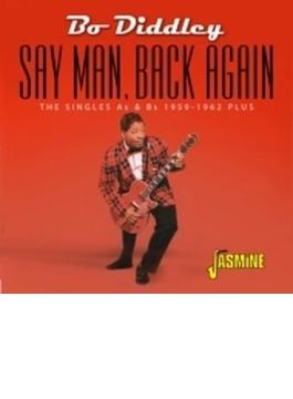 Say Man Back Again: Singles As & Bs 1959-1962 Plus