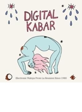 Digital Kabar : Electronic Maloya From La Reunion Since 1980