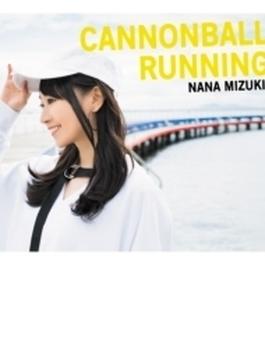 CANNONBALL RUNNING 【初回限定盤】(+DVD)