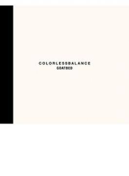 COLORLESSBALANCE 【限定盤】(+DVD)
