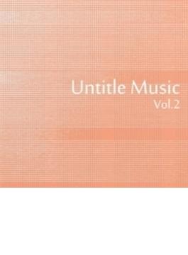 Untitle Music Vol.2