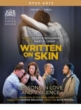 『リトゥン・オン・スキン』（2013）、『愛と暴力の教え』（2018）　ベンジャミン＆コヴェント・ガーデン王立歌劇場、バーバラ・ハンニガン、他（2BD）（日本語字幕付）