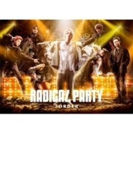 「RADICAL PARTY -7ORDER-」DVD