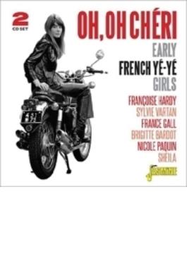 Oh, Oh Cheri: Early French Ye-Ye Girls
