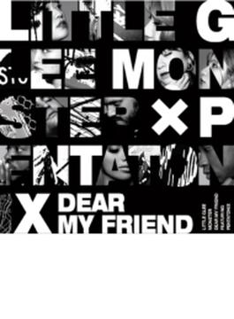 Dear My Friend feat. Pentatonix 【初回生産限定盤】(+DVD)