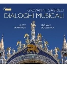 音楽の対話～2台のオルガンのためのカンツォン集　リウヴェ・タミンガ、レオ・ファン・ドゥセラール