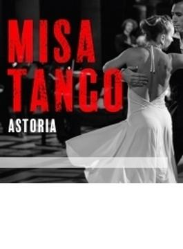 ミサ・タンゴ～パルメリ：ブエノス・アイレスのミサ、ピアソラ：孤独、他　アストリア、ニュー・バロック・タイムズ・ヴォイシズ、他