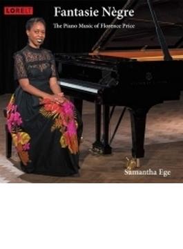 Fantasie Negre-piano Works: Samantha Ege