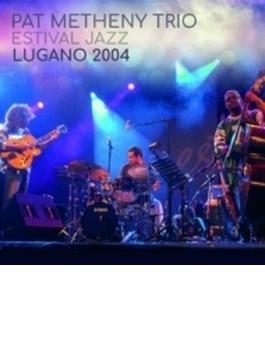 Estival Jazz Lugano 2004 (Ltd)