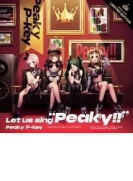 Let us sing “Peaky!!” 【Blu-ray付生産限定盤】