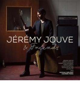 Jeremy Jouve: Jeremy Jouve & Friends