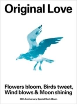 30th Anniversary Special Best Album“Flowers bloom, Birds tweet, Wind blows & Moon shining”【完全生産限定盤】(4CD+Blu-ray+ブックレット)