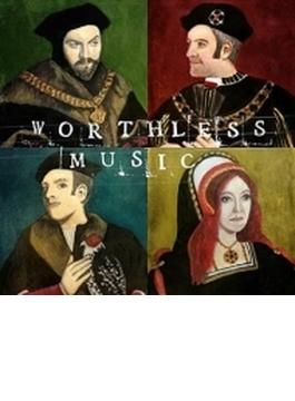 Worthless Music