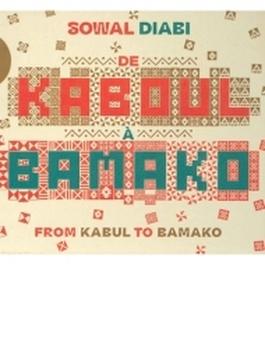 De Kaboul A Bamako