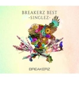 BREAKERZ BEST -SINGLEZ- 【初回限定盤】(2CD+Blu-ray)