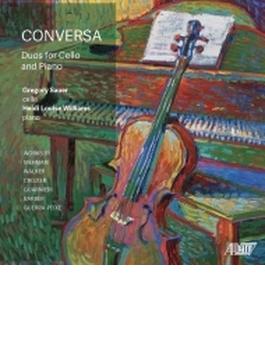 Conversa-duos For Cello & Piano: Gregory Sauer(Vc) H.l.williams(P)