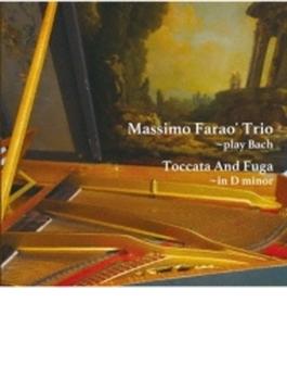 Toccata And Fuga In D Minor ・play Bach: トッカータとフーガ・プレイ バッハ