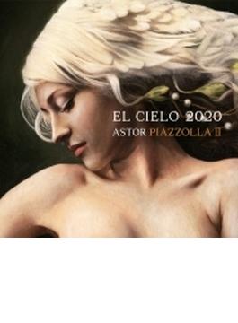 『アストル・ピアソラ II』　El Cielo 2020