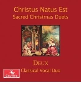 Christus Natus Est-sacred Christmas Duets: Deux