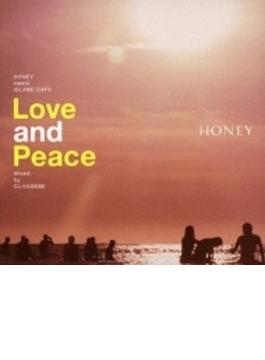 HONEY meets ISLAND CAFE -Love & Peace- Mixed by DJ HASEBE
