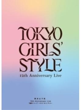 東京女子流 12th Anniversary Live *物語の1ページ* ～キミと きっと ずっと～ (Blu-ray)
