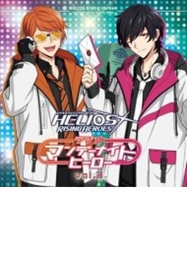 ラジオCD「HELIOS Rising Heroes ラジオ マンデーナイトヒーロー」vol.3