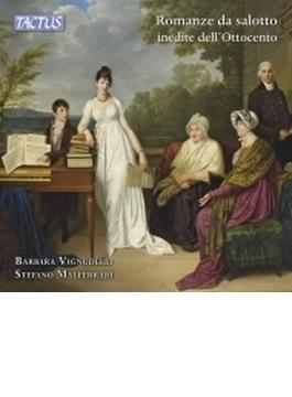 19世紀の未出版歌曲集　バルバラ・ヴィニュデッリ、ステファノ・マルフェッラーリ