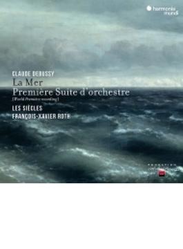 交響詩『海』、管弦楽組曲第1番　フランソワ＝グザヴィエ・ロト＆レ・シエクル