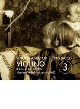ヴィオリーノ 第3集～1680年頃ウィーンのヴァイオリン音楽　ヴェロニカ・スクプリク、イェルク・ヤコビ