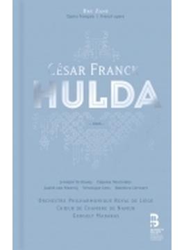 『フルダ』全曲　ゲルゲイ・マダラシュ＆リエージュ・フィル、ジェニファー・ホロウェイ、ヴェロニク・ジャンス、他（2022　ステレオ）（3CD）