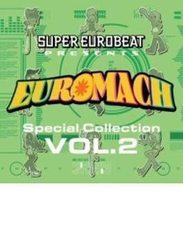 SUPER EUROBEAT presents EUROMACH Special Collection Vol.2