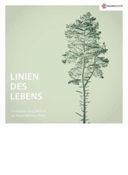 Linien Des Lebens～バリトンとピアノのための作品集　クリストファー・ユンク、ヤン・ルロフ・ヴォルトハウス